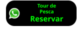 Tour de Pesca Reservar