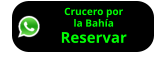 Crucero por la Bahía Reservar