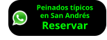 Peinados típicos en San Andrés Reservar