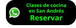 Clases de cocina en San Andrés Reservar