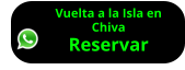 Vuelta a la Isla en  Chiva Reservar