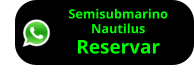 Semisubmarino Nautilus Reservar