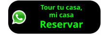 Tour tu casa, mi casa Reservar